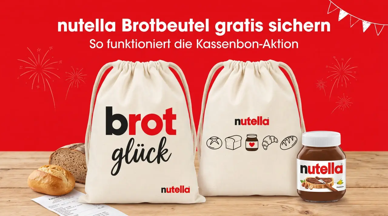 nutella Brotbeutel gratis: Kassenbon-Aktion mit Glas und frischem Brot erklärt